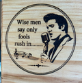 Elvis -Wise Men Say